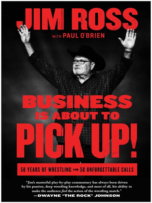 Title details for Business Is About to Pick Up! by Jim Ross - Available